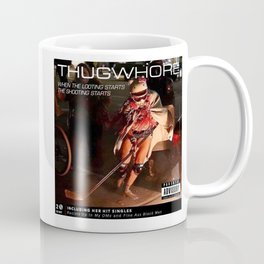 Thug Whore  Coffee Mug