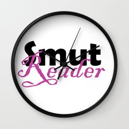 Smut Reader Wall Clock | Graphicdesign, Typography, Bookstagram, Digital, Highlord, Fantasy, Modern, Bookworm, Contemporary, Reader 