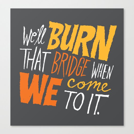Burning Bridges v.2 Canvas Print