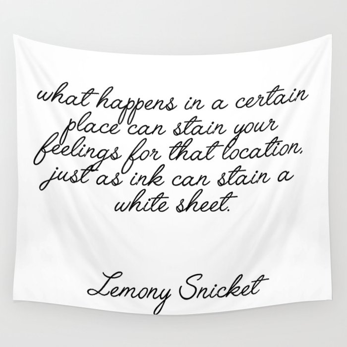 Lemony Snicket Quote Wall Tapestry By Typutopia Society6