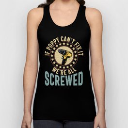 If Poppy Can't Fix It We're All Screwed Unisex Tank Top