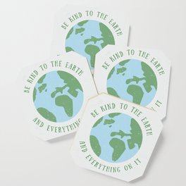 Be Kind to the Earth Coaster