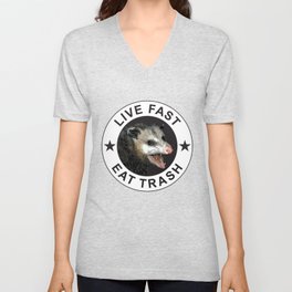 Live Fast Eat Trash - Possum V Neck T Shirt