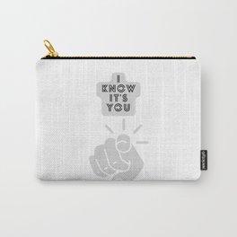 I know it’s you (v3) Carry-All Pouch