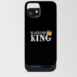 Slackline King Slacklining Slackliners iPhone Card Case