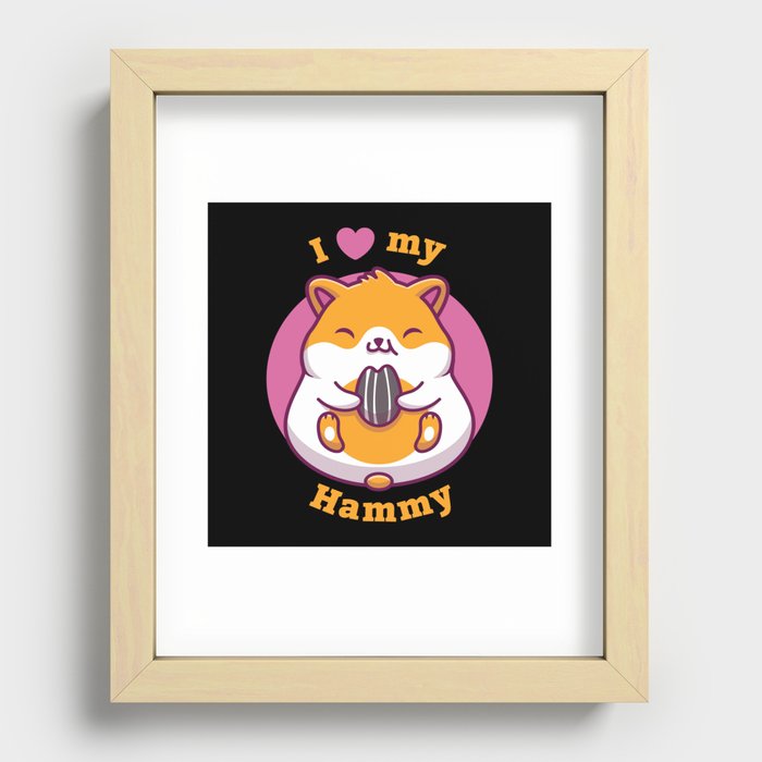I Love My Hammy Hamster Recessed Framed Print