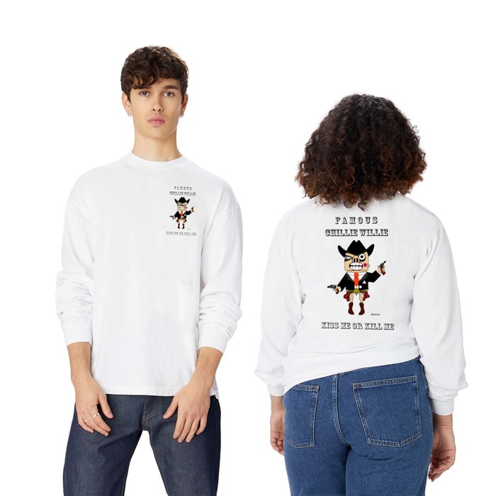 western famous chillie willie Long Sleeve T Shirt