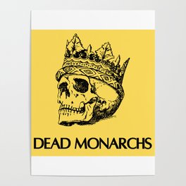 Dead Monarchs Poster