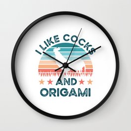 I like Cocks and Origami Funny Chicken Gift Wall Clock | Homosexual, Gift, Chicken, Cock, Origami, Gay, Farming, Japanese, Christmas, Birthday 
