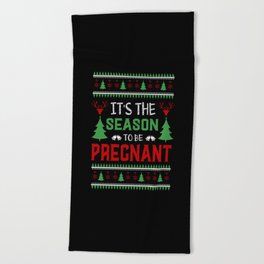 It's The Season To Be Pregnant Christmas Beach Towel