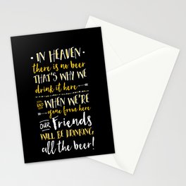 In Heaven There Is No Beer! Stationery Cards