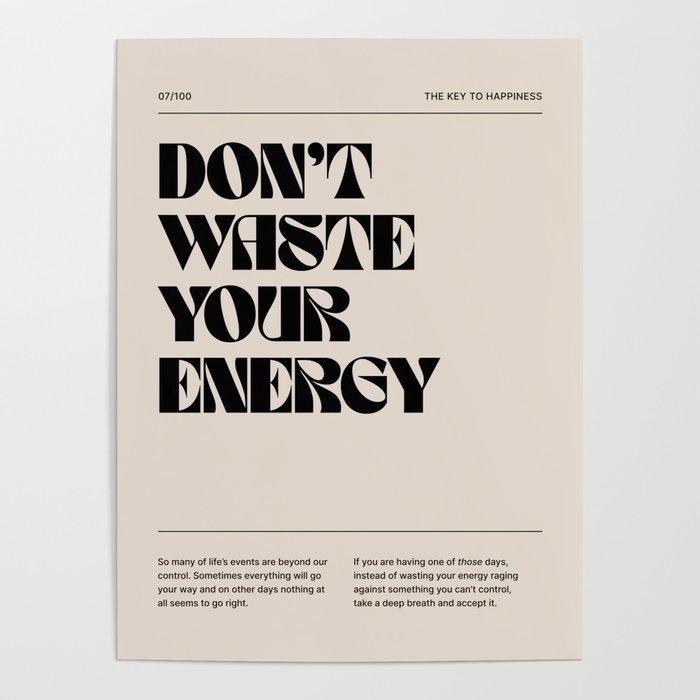 Don't Waste Your Energy Poster