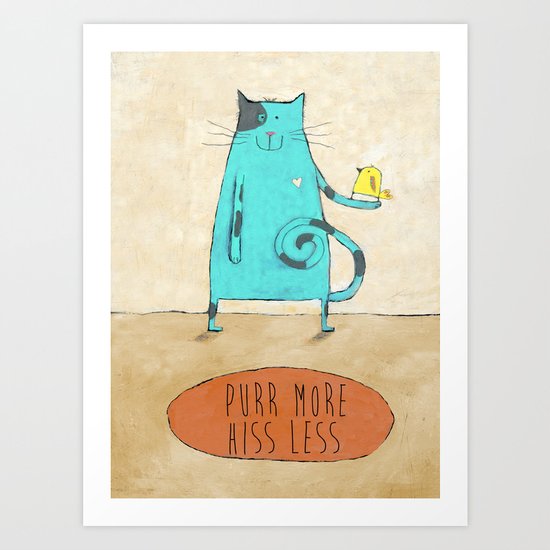 Purr More Hiss Less Art Print