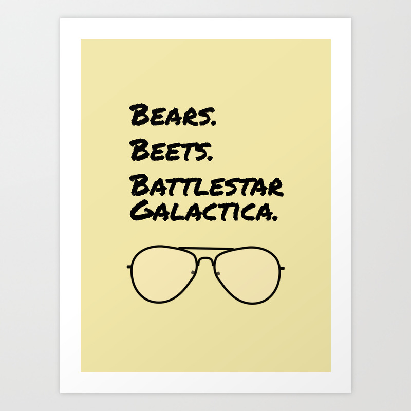 Bears Beets Battlestar Galactica Art Print By Vivthefish Society6