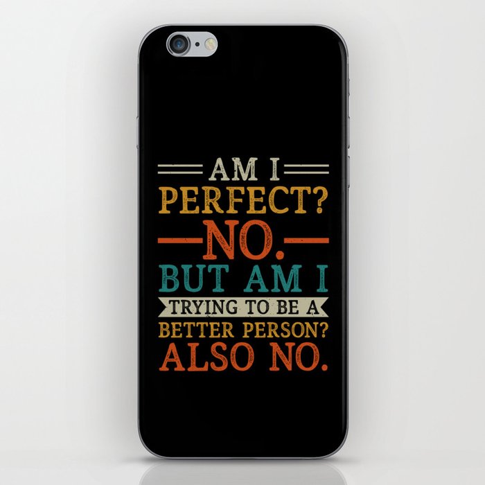 Funny Sarcastic Vintage Quote iPhone Skin