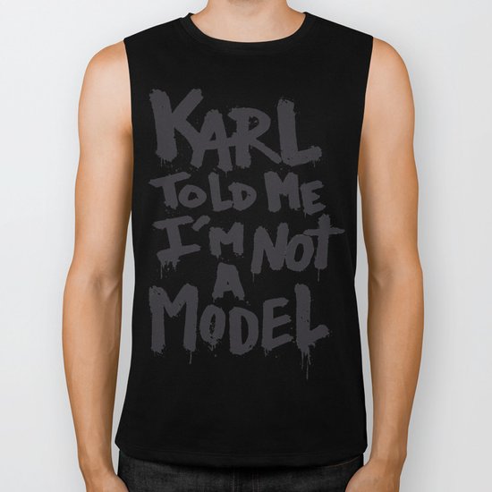 Karl told me... Biker Tank