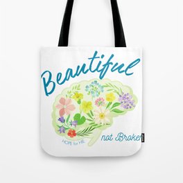 Beautiful Not Broken Tote Bag