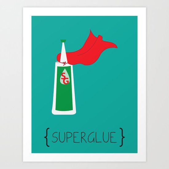 SuperGlue Art Print