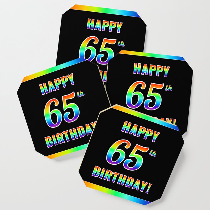 Fun, Colorful, Rainbow Spectrum “HAPPY 65th BIRTHDAY!” Coaster