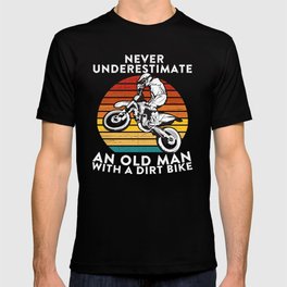 Never Underestimate An Old Man With A Dirt Bike product T-shirt