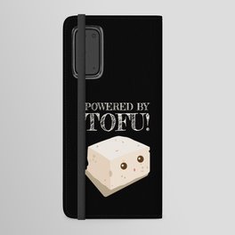 Powered By Tofu Meatless Vegan Android Wallet Case