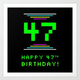 [ Thumbnail: 47th Birthday - Nerdy Geeky Pixelated 8-Bit Computing Graphics Inspired Look Art Print ]