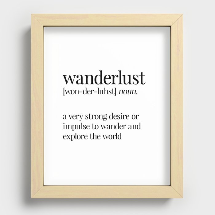 Wanderlust Definition Recessed Framed Print