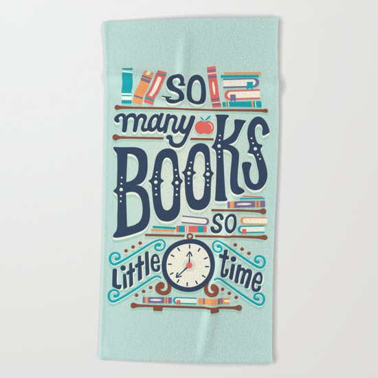 So many books so little time Beach Towel