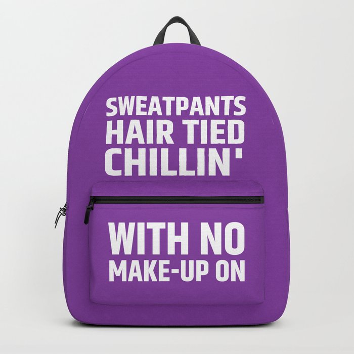 Sweatpants Hair Tied Chillin With No Make Up On Purple Backpack