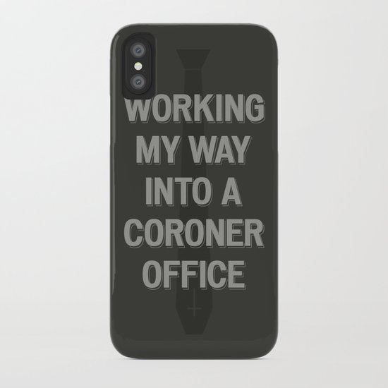 The Coroner Office iPhone Case