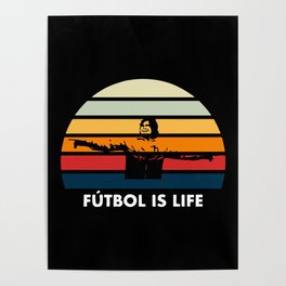 Football Is Life Poster