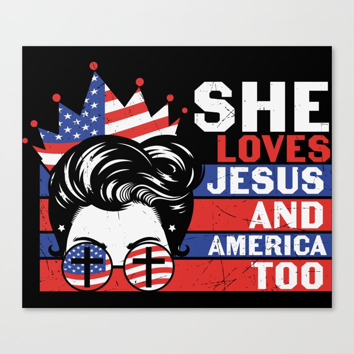 She Loves Jesus And America Too Canvas Print