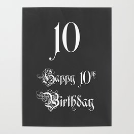 [ Thumbnail: Happy 10th Birthday - Fancy, Ornate, Intricate Look Poster ]