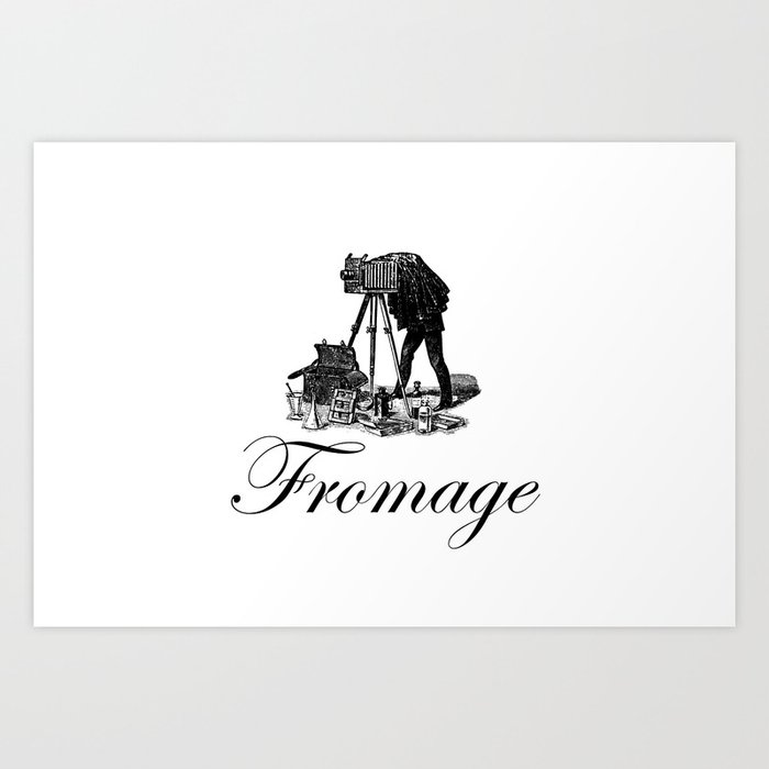 Say Fromage Art Print