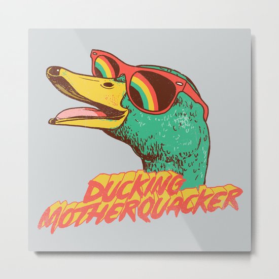 Ducking Motherquacker Metal Print