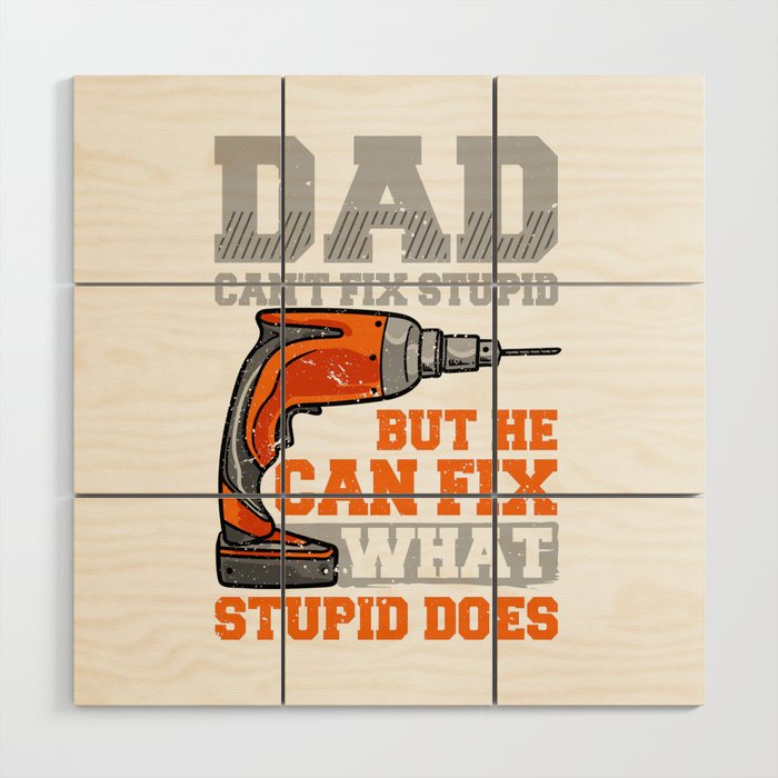 If Dad Can't Fix It Repair Drill Father's Day Wood Wall Art