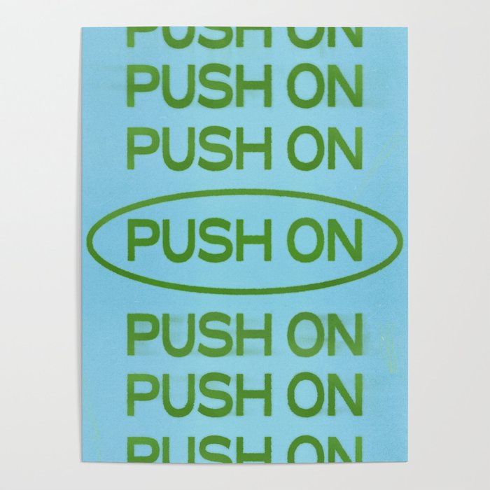 Push On Poster