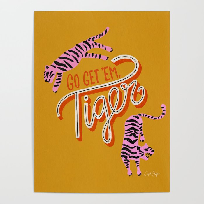 Go Get 'Em Tiger – Yellow Palette Poster