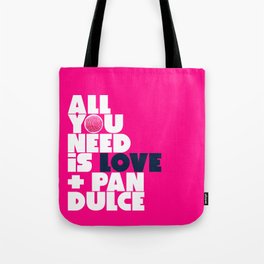 All you need is love & pan dulce Tote Bag