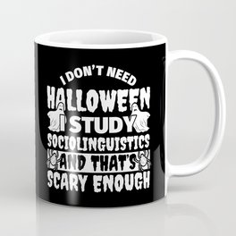 Funny Sociolinguistics Student Halloween Coffee Mug | Scary, Studying, Graphicdesign, Sociolinguistics, Spooky, Student, Graduation, Halloween, University 