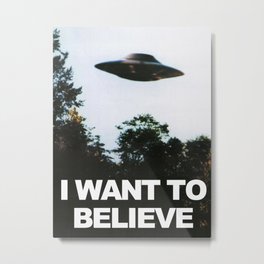 I Want To Believe, Funny Quote Metal Print | To Believe, Funny, Sayings, I Want, Aliens, Moon, Spaceship, Geek, Vintage, Digital 