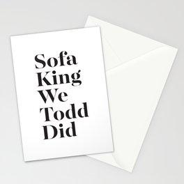 Sofa King Stationery Cards | Typography, Funny, Graphic Design, Black and White 