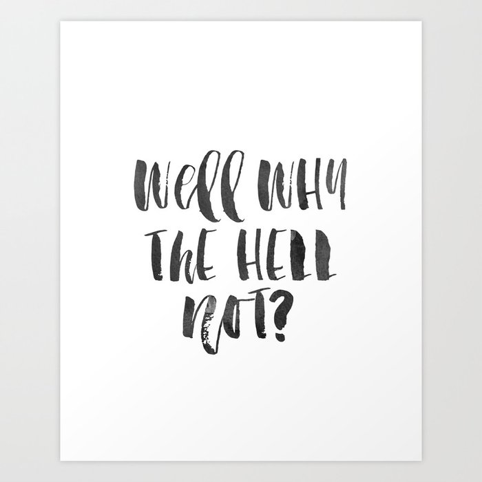 Nursery Wall Art Well Why The Hell Not Funny Print Kids Gift Decor Children By Micheltypography Nursery Wall Art Well Why The Hell Not Funny Print Kids Gift Decor Children By Micheltypography