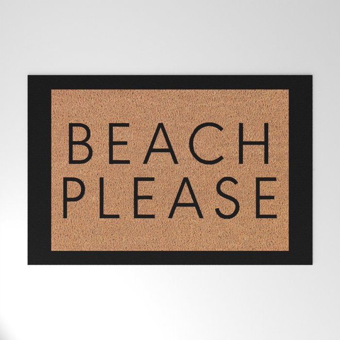 Beach Please Doormat, Beach Please Door Mat, Beach Please Welcome Mat  Welcome Mat by Malibu Manhattan