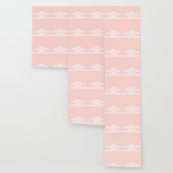Less Perfection More Authenticity Wallpaper By Typeangel Society6