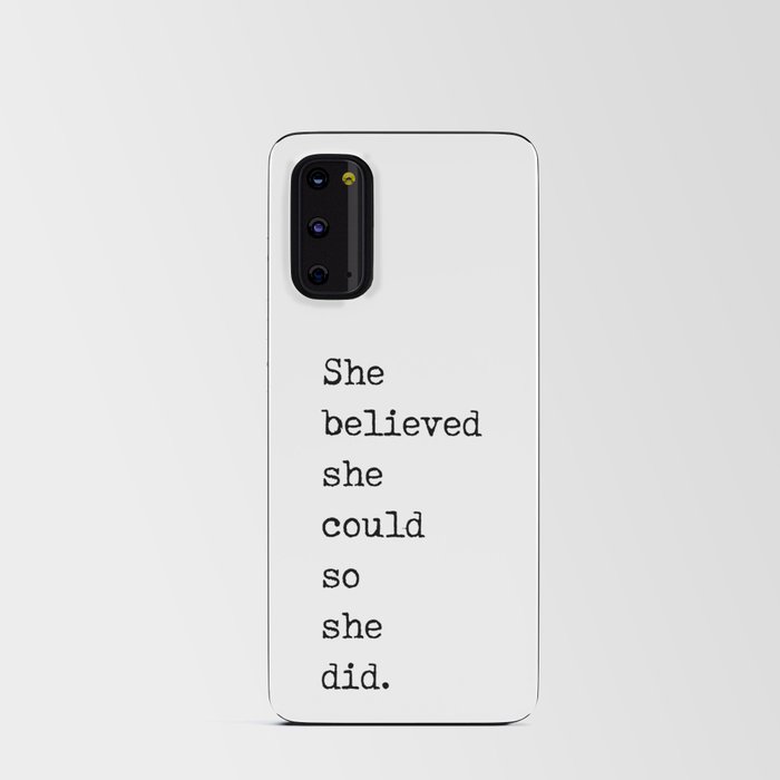 She Believed She Could So She Did - R S Grey Quote - Literature - Typewriter Print 1 Android Card Case