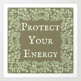 Cottagecore Protect Your Energy Art Print