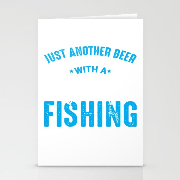 Just Another Beer Drinker With A Fishing Problem Stationery Cards