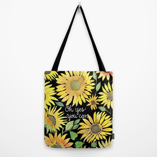 Oh Yes You Can Sunflower Painting Black Background Tote Bag By
