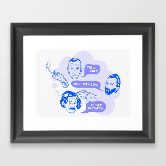 Clever Bastards Framed Art Print
